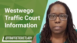 Westwego Traffic Court Information [upl. by Nasah]