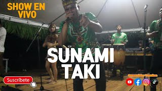 SUNAMI TAKI PRESENTACIÓN EN VIVO 2024 🇪🇨 musicakichwa lagoagrio sucumbios ecuador [upl. by Tamara]