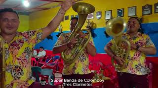 Super Banda de Colomboy  Tres Clarinetes [upl. by Vijnas]