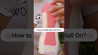 How to Refill Roll on Wax by Glow Yourself shorts viral [upl. by Artiek]