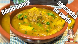 SANCOCHO🥘 DE CERDO🐷☆sopa🇪🇨 de cerdo🥘🐷😘👌 [upl. by Rodmun]