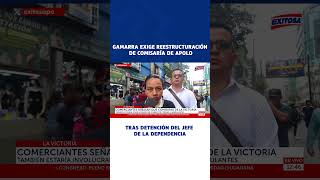 🔴🔵Gamarra exige reestructuración de Comisaría de Apolo tras detención del jefe de la dependencia [upl. by Uzial]