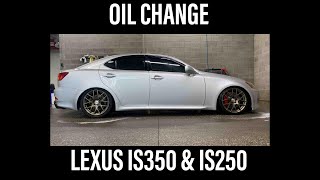 HOW TO DO AN OIL CHANGE ON A LEXUS IS350 amp IS250 [upl. by Rahman]