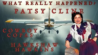 The Terrifying Death of Patsy Cline Cowboy Copas and Hawkshaw Hawkins  What Really Happened [upl. by Eeuqram]