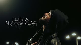 ELEHA  Herzschlag Official Video [upl. by Kariotta]