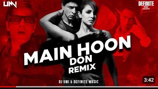 Main Hoon Don Remix DJ Umesh X Definite Music Don Shaan Shahrukh Khan Priyanka Chopra DJ Umesh [upl. by Xineohp]