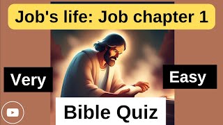 10 Easy Bible Questions about Job chapter 1 biblequiz [upl. by Ezra]