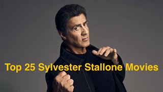 Top 25 Sylvester Stallone Movies [upl. by Esirtal94]