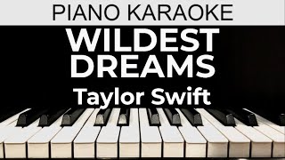 Wildest Dreams  Taylor Swift  Piano Karaoke Instrumental Cover with Lyrics [upl. by Kristyn]