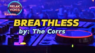 Breathless  The Corrs Karaoke 🎤 [upl. by Killen]