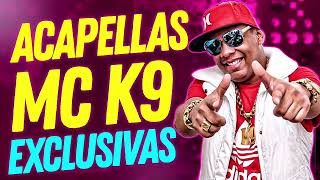 PACK DE ACAPELLAS MC K9 2024  EXCLUSIVAS [upl. by Tterag]