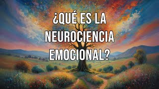 ¿Qué es la neurociencia emocional [upl. by Rugg]