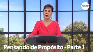 Pensando de Propósito  Parte 1  Joyce Meyer [upl. by Schmitz165]