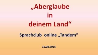 Sprachclub quotAberglaube in deinem Landquot [upl. by Inek]