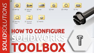 How to Setup Configure amp Use SOLIDWORKS Toolbox  Advanced SOLIDWORKS Tutorial [upl. by Assinna]