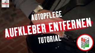 Autopflege Tutorial Aufkleber entfernen [upl. by Dubois]