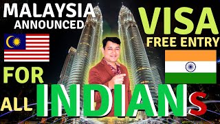 🇲🇾 MALAYSIA दे रही है फ्री एंट्री वीसा  MALAYSIA VISA FREE ENTRY FOR ALL INDIAN PASSPORT HOLDERS [upl. by Candy]