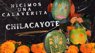 Hicimos una calaverita de chilacayote [upl. by Hacceber]