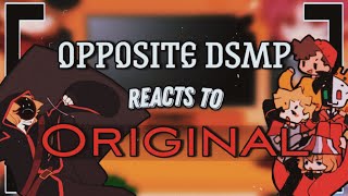 Opposite DSMP react to Original • PART 1 • Credits in description [upl. by Rosamond217]