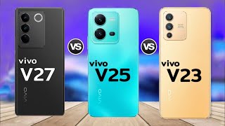 VIVO V27 5g vs VIVO V25 5g vs VIVO V23 5g  Comparison [upl. by Doyle]