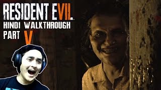 RESIDENT EVIL 7 Hindi Walkthrough Part 5 quotFEAR OF INSECTSquot PS4 Gameplay [upl. by Sidonia]