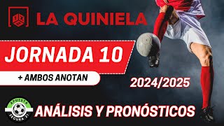 LA QUINIELA Jornada 10  Análisis y Pronósticos 2024  2025 [upl. by Encratis800]