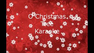 O Christmas Tree Karaoke [upl. by Belcher]