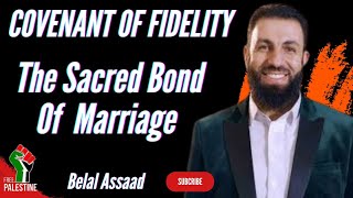 BELAL ASSAAD  Marriage A Firm Covenant Of Fidelity Allah Says In Quran bilal bilalassad islam [upl. by Attennek746]