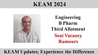 KEAM 2024 ll Third Allotment  Vacancy Rumours [upl. by Esirec]