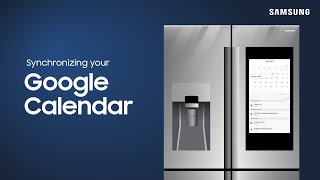 How to sync your Google calendar to your Family Hub fridge  Samsung US [upl. by Leirza429]