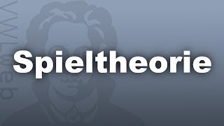 Spieltheorie  VWLweb  Goethe Uni Frankfurt  studentisches eLearningProjekt [upl. by Ymmij]