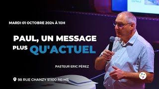 Pasteur Eric PÉREZ  Paul un message plus quactuel  011024 [upl. by Marcelia470]