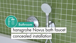 hansgrohe Novus bath faucet concealed installation [upl. by Mccall]