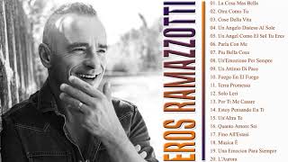 Top 20 songs Eros Ramazzotti greatest hits full album  Eros Ramazzotti mix  Eros Ramazzotti 2021 [upl. by Ordnaxela467]