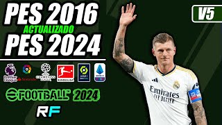 ¡PES 2016 ACTUALIZADO AL 2024 [upl. by Kory]