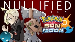 Nullified Gladion Song ► Pokemon Sun Moon Music by MandoPony [upl. by Smitty]