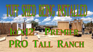 INSTALLING A 10x12 TUFF SHED  PREMIER PRO TALL RANCH [upl. by Eneles]