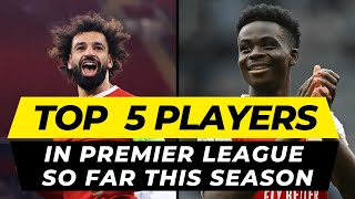 Top 5 best players in the Premier League so far this season 202324  Liverpool News  Salah [upl. by Kenwrick]