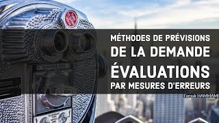 Évaluation des Méthodes de Prévisions  Méthodes de Mesures dErreurs [upl. by Ollayos]