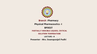 Physical Pharmaceutics –I  Partially Miscible Liquids Critical Solution Temperature [upl. by Yanetruoc]