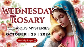 HOLY ROSARY WEDNESDAY🔴GLORIOUS MYSTERIES OF THE ROSARY🌹 OCTOBER 23 2024PRAYER FOR SPIRITUAL GROWTH [upl. by Hurff]