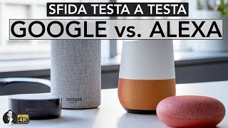 SFIDA ALEXA vs GOOGLE HOME  Chi è il più intelligente [upl. by Aivatan]