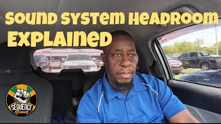 Sound System Headroom Explained [upl. by Eednam]