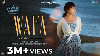 WAFA Official Video Jee Ve Sohneya Jee  Afsana Khan  Imran Abbas  Simi Chahal  Rel on Feb 16 [upl. by Asyen587]