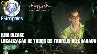 Batman™ Arkham Knight  Ilha Bleake  Todos os troféus do Charada [upl. by Karli]