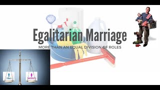 Patriarchy VS Egalitarian Marriage [upl. by Bedell]