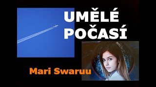 Mari Swaruu Umělé počasí [upl. by Kailey702]