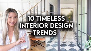 10 TIMELESS INTERIOR DESIGN TRENDS THAT NEVER GO OUT OF STYLE [upl. by Ellett908]