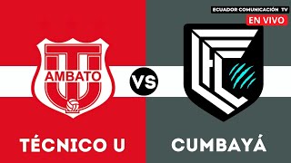 TÉCNICO UNIVERSITARIO VS CUMBAYÁ  EN VIVO LIGA PRO 2024  FORMATO RADIO [upl. by Gregoire]