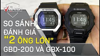 So Sánh Đánh Giá 2 Ông Lớn GSHOCK GBD200 Và GBX100 Ông Nào Chất Hơn [upl. by Sterling996]